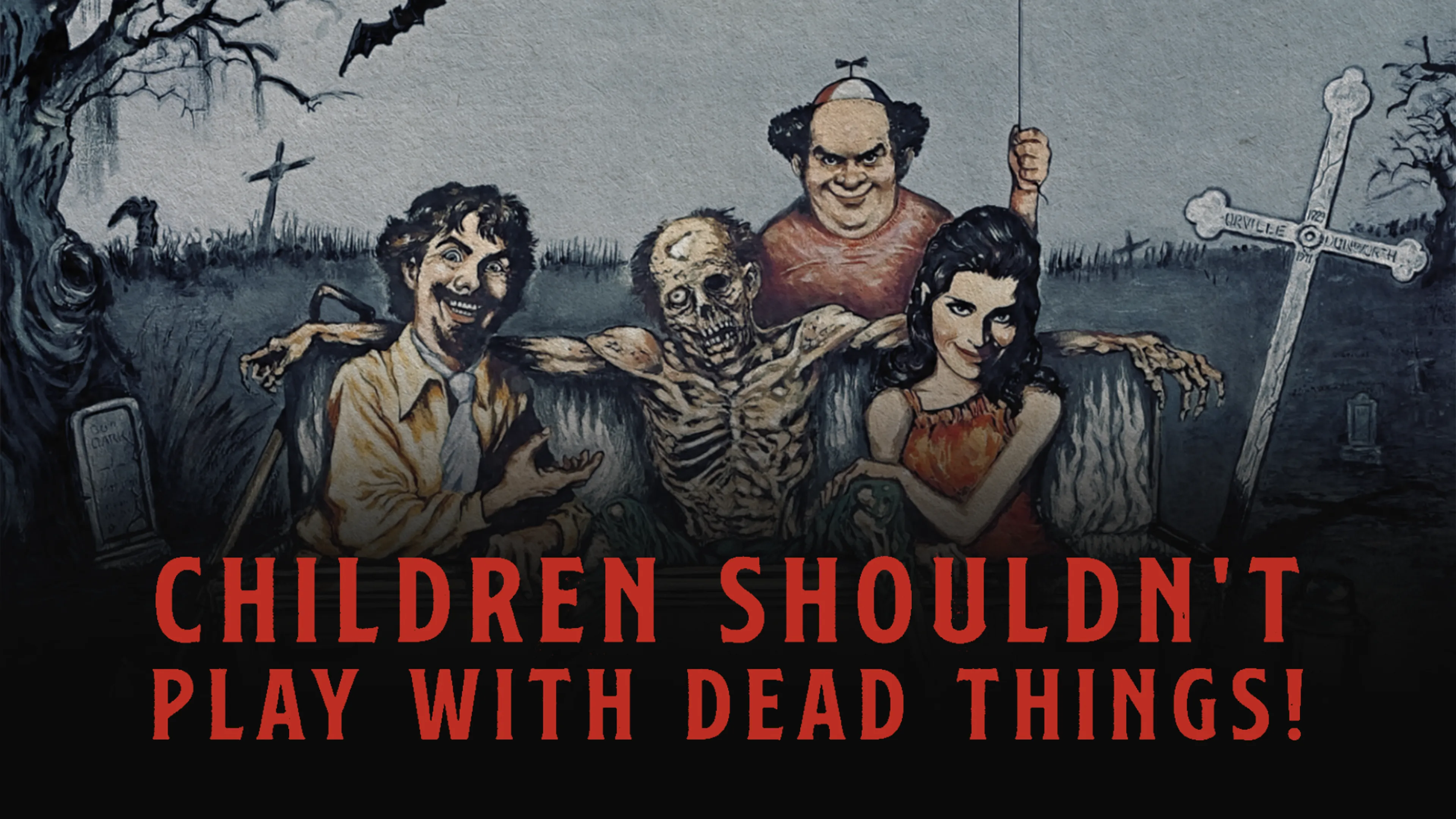 Children Shouldn't Play with Dead Things poster